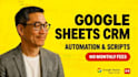 build a CRM system in google sheets and automate your sales workflow
