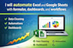 automate excel and google sheets with formulas, dashboards, and workflows
