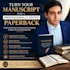 turn your manuscript into a professionally edited paperback book