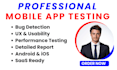 professionally test your mobile app for bugs, usability and performance