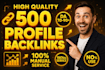 do 500 high quality profile backlinks manual seo services
