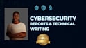 do cybersecurity reports and technical writing