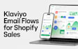 setup advanced klaviyo email flows for shopify sales conversion automation