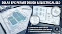 provide utility scale and ci solar epc permit design and electrical sld