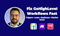 fix your gohighlevel workflows and automations