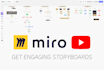 help you create engaging miro storyboards for youtube videos