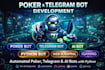 develop poker bot, telegram bot ai bots and web data scraping automation