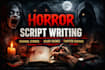 write terrifying horror scripts that keep viewers hooked up