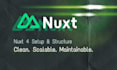 set up a clean and scalable nuxt 4 project structure