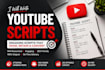 be your youtube video script writer for any topic