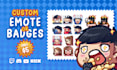 do custom emote or badge for streamers and content creator