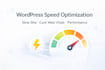 speed up your wordpress website and improve performance