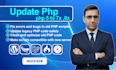 upgrade, fix  update legacy PHP websites fast and securely
