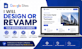 redesign or revamp your google sites website professionally
