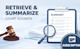 retrieve and summarize your court docket