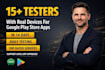 provide 12 testers for google play closed testing for 14 days 12 app tester