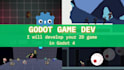 develop your 2d game in godot 4