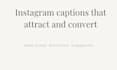 instagram captions that attract and convert followers