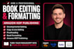 do book editing and formatting, developmental book editor, kdp ebook formatting