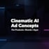 create cinematic ai ad concept for your product