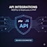 develop custom API integrations, rest apis, and webhooks in PHP