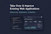 take over and improve your existing web application