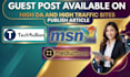 publish article on high da guest post sites msn com, medium com and techbullion