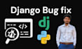 expertly fix bugs and errors in python django code