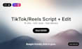 write viral tiktok reels scripts and edit