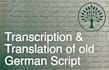 transcribe and translate old german documents written in kurrent and sütterlin