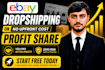 manage your ebay dropshipping store on a profit share basis
