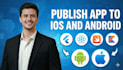 upload publish flutter ios android app to appstore playstore