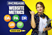 increase website metrics da pa dr ur tf and cf safely
