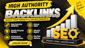 build high authority SEO backlinks for your website