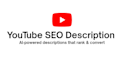 write SEO optimized youtube descriptions that rank and convert using ai