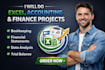 do excel projects, accounting and finance projects