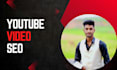 be your reliable youtube video SEO manager