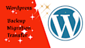 backup migrate and transfer wordpress website safely