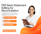 clean, align, revise and reconcile pdf bank statements