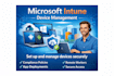 set up and manage devices using microsoft intune