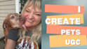 create pet ugc content for cats and dogs