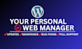 provide monthly wordpress maintenance, support, and help