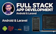 develop custom android app with laravel admin panel and API