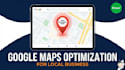 google map optimization for local business