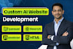 do custom ai website development as full stack developer, front end developer