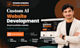 do ai website development, ai chatbot, ai web app as a full stack developer
