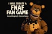 develop a fnaf fan game using unreal engine