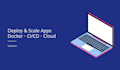 take your app live, deployment, scaling and security