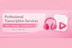 provide fast and accurate audio transcription