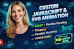custom javascript animation, svg animation, gsap, html5, css3 scroll effects